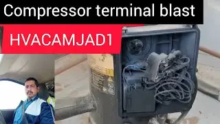 COMPRESSOR TERMINAL BLAST 💥 |HOW TO CHECK COMPRESSOR CONDITION | #hvac  #airconditioner #hvacamjad1