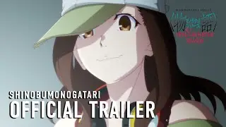 MONOGATARI Series OFF & MONSTER Season (SHINOBUMONOGATARI) | Official Trailer