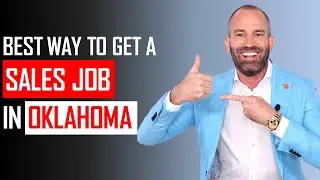 Best Way to Get Hired for a Sales Job in Oklahoma