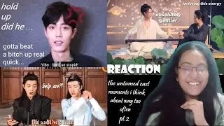 The Untamed Cast Moments That Live In My Mind Rent Free | The Untamed REACTION(YiZhan Chaos😍😎🔥😈🔥)