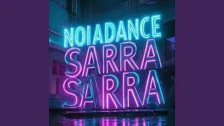 NOIADANCE SARRA SARRA