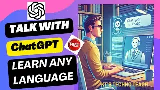 Learn Any Language by Talking with ChatGPT: Your AI Language Partner!