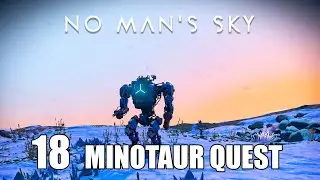 No Man's Sky WayPoint 2022 Tutorial Gameplay | Episode 18: The Complete Minotaur Quest Chain