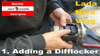 Lada Niva Vlog: 1. Adding a Difflocker