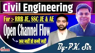 OPEN CHANNEL FLOW INTRODUCTION CLASS -02 | For SSC(JE) , RRB(JE) And AE Exam | BY P.K SIR