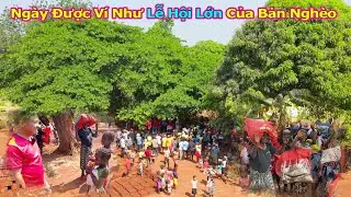 Đông Paulo || Ngày Được Ví Như Lễ Hội Lớn Của Bản Tại Vùng Sâu Vùng Xa Miền Núi Châu Phi