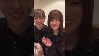 【樋口日奈】【樋口柚子】Instagramライブ 2023.03.23