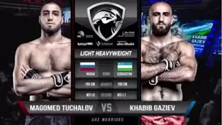 UAE WARRIORS 63 - 🇷🇺 МАГОМЕД ТУЧАЛОВ VS 🇺🇿 ХАБИБ ГАЗИЕВ