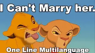 The Lion King - I Can't Marry her (One Line Multilanguage)