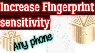Increase fingerprint sensitivity Redmi note 4 or redmi note 3 Android trick
