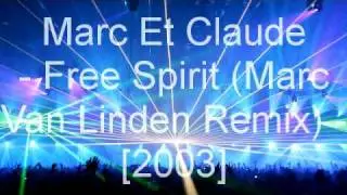 Marc Et Claude - Free Spirit (Marc Van Linden Remix)