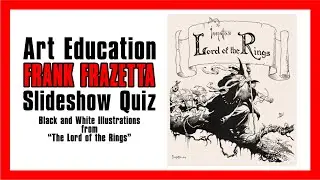 Art Education Slideshow Quiz Frank Frazetta Black & White Illustrations for 