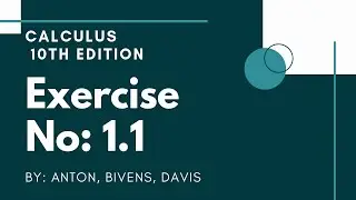 BS, Calculus, 10th Edition, Chapter No: 01, Limits And Continuty, Exercise: 1.1.