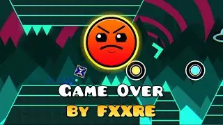 Game Over | 100% | Geometry Dash