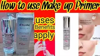 What is Primer & Primer Uses, Benefits | How to use primer |Primer for All skin types| Makeup primer