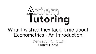 20 Derivation of OLS matrix form