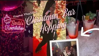 VLOGMAS DAY 5&6 | Sparklers, Glowing Drinks, & A Dancing Santa?! | We went to 4 different bars!! | 