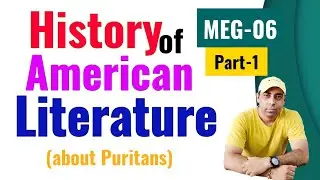 History of American Literature | MEG 06 | About Puritan | Part_01