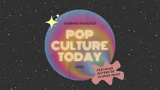 Pop Culture Today: History of Filipino Music