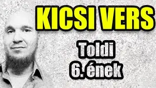 Kicsi vers - Toldi (6. &eacute;nek, Arany J&aacute;nos)
