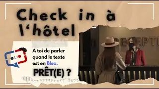 DIALOGUE en français #2 - CHECK IN A L'HÔTEL