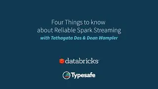 Four things to know about reliable Spark Streaming