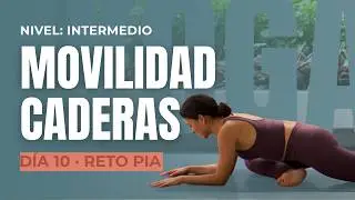 Yoga para CADERAS Nivel Intermedio - 30 min - DIA 10 Reto de Yoga PIA