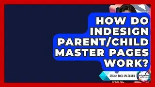 How Do InDesign Parent/Child Master Pages Work? - Design Tool Unlocked