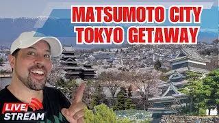 (LIVE) Japan Exploring: Nagano - Matsumoto City Area w/@niharia and doggo