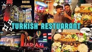 BASHA ISTANBUL G.T ROAD || BAHRIA TOWN ||TURKISH FOOD IN ISLAMABAD || NEXT LEVEL FOOD 🍱