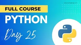 Day 25 | Python Tutorial For Beginners - Koding Kings