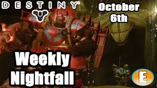 Destiny: Weekly Nightfall | Oct  6th | Shield Bro's (Live Nightfall and Loot)
