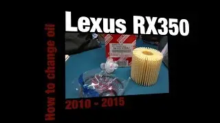 DIY Oil change on Lexus RX350 - Quick Guide Version!