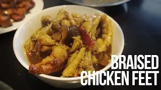 Braised Chicken Feet That Melts In Your Mouth | Phoenix Claws | Kaki Ayam Masak Kicap Soy