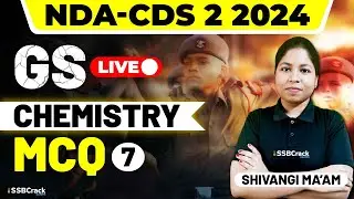 NDA & CDS 2 2024 Exam GS Live - Chemistry MCQ - Class 7