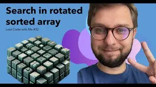 Search in rotated sorted array - [LEET] Code with me #32