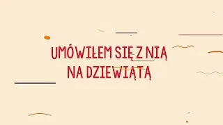 Mateusz Mijal - Umówiłem się z nią na dziewiątą (Lyric Video)