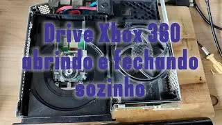 Defeito drive Xbox 360 abrindo e fechando sozinho. Parte 1. #66