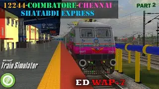 OR/MSTS | 12244-Coimbatore-MGR Chennai Central Shatabdi Express - part 2