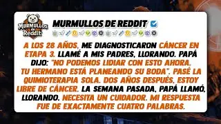 Mis padres me abandonaron durante mi tratamiento contra el cáncer. Mi respuesta de cuatro palabras..
