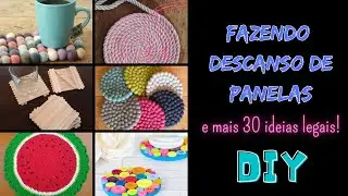 Como fazer descanso de panelas e descanso de copos + 30 ideias legais!