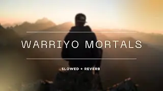 Mortals (Slowed + Reverb) &ndash; Warriyo | Lost Feelings ll Best Part Slowed
