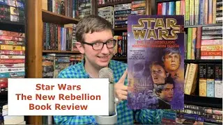 Star Wars: The New Rebellion Book Review