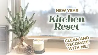 NEW YEAR KITCHEN RESET &ndash; Clean and decorate with me!