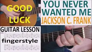 YOU NEVER WANTED ME - JACKSON C. FRANK fingerstyle GUITAR LESSON