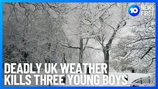 UK Arctic Blast Turns Deadly | 10 News First