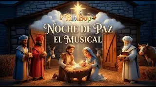 Noche de Paz &ndash; El Musical | Especial de Navidad | BibiBop