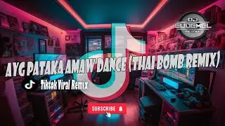 Dj Eudemel Remix - Ayg Pataka Amaw Dance ( Thai Bomb Remix ) IBCDjs - Wave Hunters 