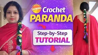 Handmade Crochet Paranda 🌸 | Trending Hair Accessory | Full Step by Step Tutorial