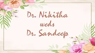 Dr.Nikitha weds Dr.Sandeep